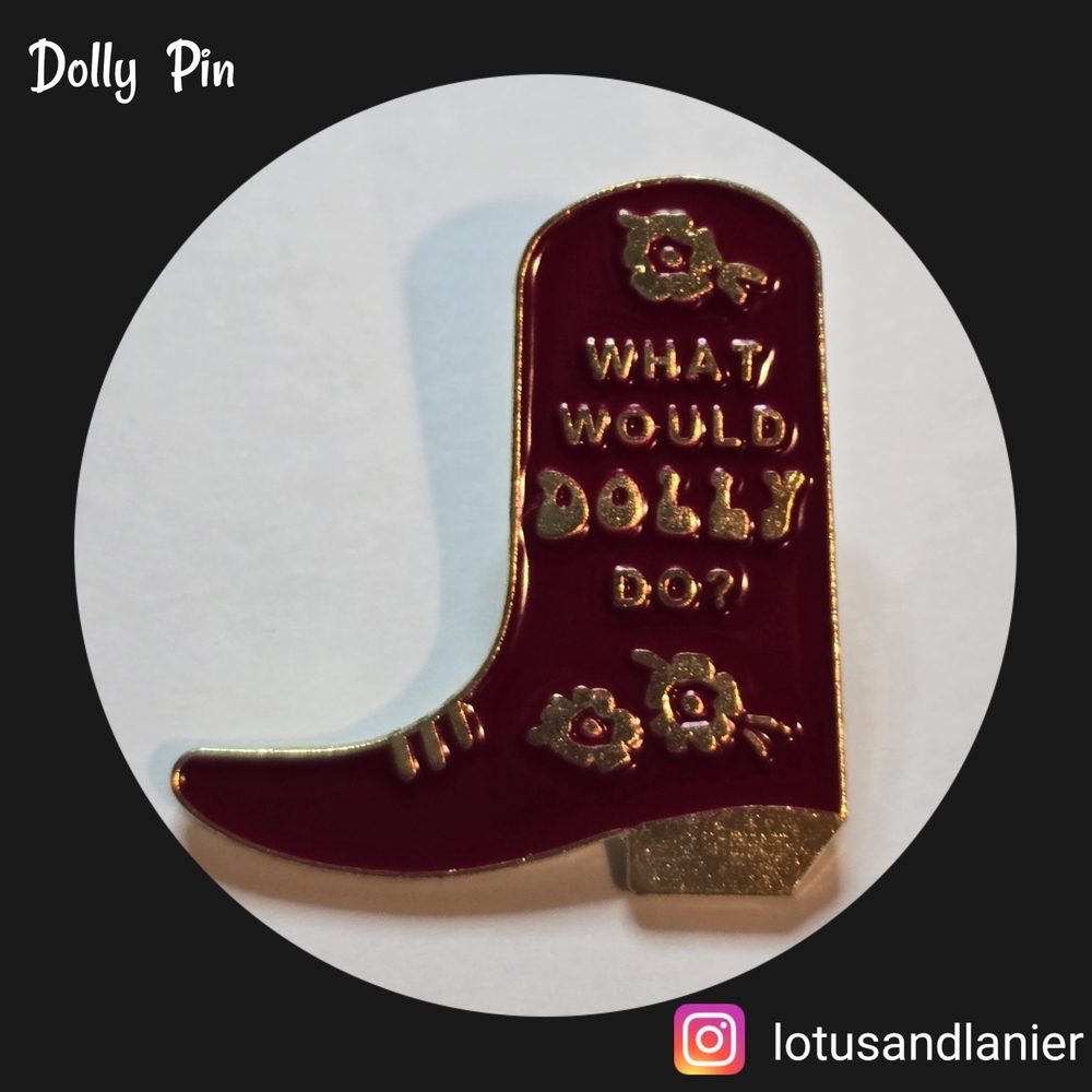 What Would Dolly Do? Enamel Pin (Dolly Parton)